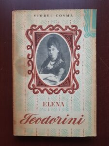 Viorel Cosma - Cantareata Elena Teodorini. Schita monografica
