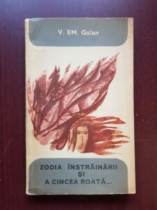 V. Em. Galan - Zodia instrainarii si a cincea roata...