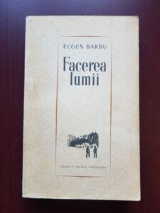 Eugen Barbu - Facerea lumii (1964)