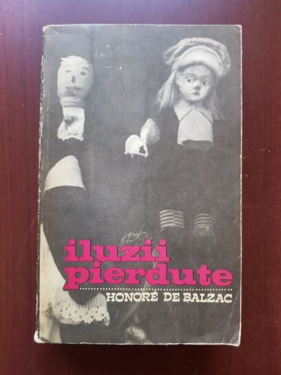Honore de Balzac - Iluzii pierdute