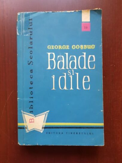 George Cosbuc - Balade si idile