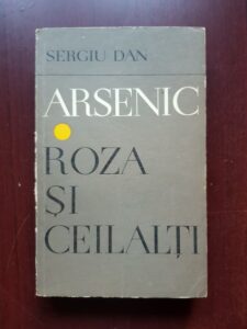 Sergiu Dan - Arsenic. Roza si ceilalti (1970)