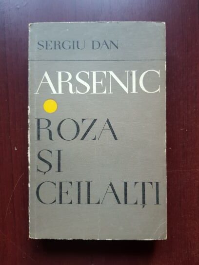 Sergiu Dan - Arsenic. Roza si ceilalti (1970)