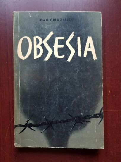 Ioan Grigorescu - Obsesia