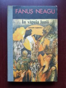 Fanus Neagu - In vapaia lunii (1988, editie cartonata)