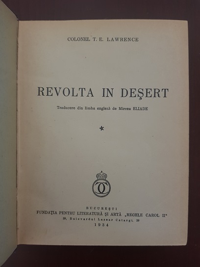 T. E. Lawrence - Revolta in desert 2 volume colegate (1934, traducere de Mircea Eliade) - imagine 2
