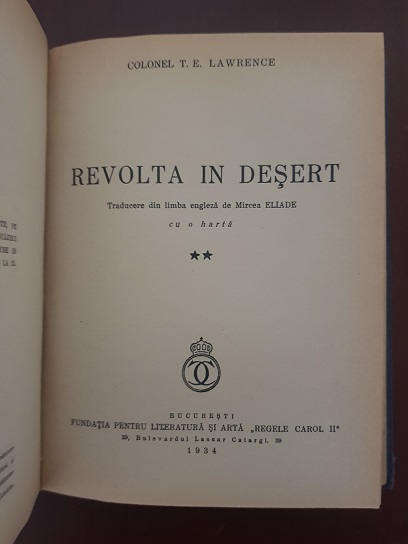 T. E. Lawrence - Revolta in desert 2 volume colegate (1934, traducere de Mircea Eliade) - imagine 3