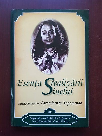 Paramhansa Yogananda - Esenta realizarii sinelui