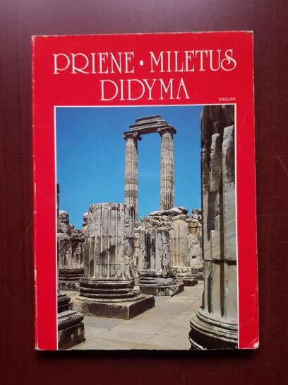 Suzan Bayhan - Priene. Miletus. Didyma