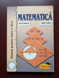 Ion Chesca, Gina Caba - Matematica, manual pentru clasa a VII-a