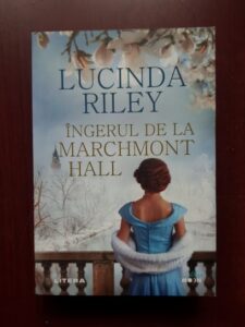 Lucinda Riley - Ingerul de la Marchmont Hall