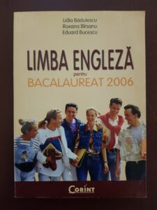 Lidia Badulescu, Roxana Birsanu - Limba engleza pentru bacalaureat 2006