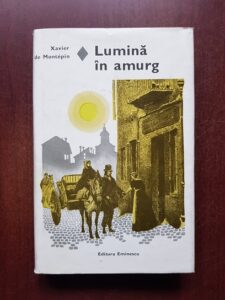 Xavier de Montepin - Lumina in amurg (1977, editie cartonata)