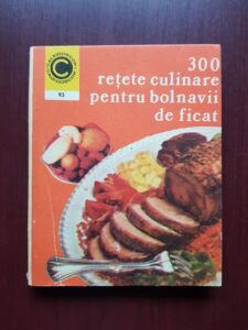 Rozalia Muresanu - 300 retete culinare pentru bolnavii de ficat