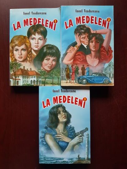 Ionel Teodoreanu - La Medeleni 3 volume