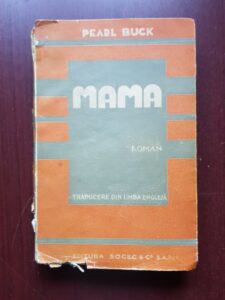 Pearl Buck - Mama. Romanul vietii chineze (1941)
