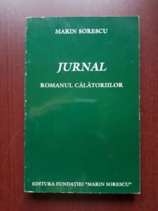 Marin Sorescu - Jurnal. Romanul calatoriilor