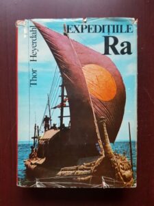 Thor Heyerdahl - Expeditiile Ra (1973, editie cartonata)