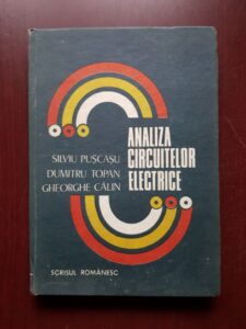 Silviu Puscasu, Dumitru Topan - Analiza circuitelor electrice. Metode matriceale. Grafuri de fluenta. Probleme