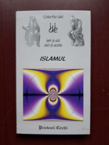 Paul Balta - Islamul. Ieri si azi, aici si acolo