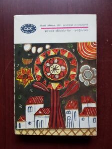Flori alese din poezia populara. Volumul 2, Poezia obiceiurilor traditionale