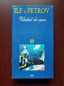 I. Ilf si E. Petrov - Vitelul de aur (2001, editie cartonata)
