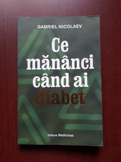 Gabriel Nicolaev - Ce mananci cand ai diabet