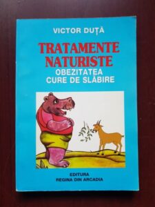 Victor Duta - Tratamente naturiste. Obezitatea, cure de slabire