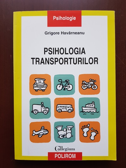 Grigore Havarneanu - Psihologia transporturilor