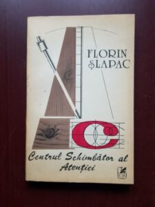 Florin Slapac - Centrul schimbator al atentiei (1990)