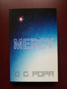 O. G. Popa - Mercy (2010, cu autograful si dedicatia autorului)