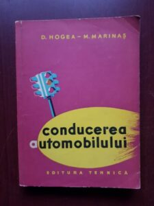 Dimitrie Hogea, Marin Marinas - Conducerea automobilului