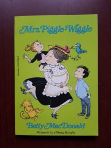 Betty MacDonald - Mrs. Piggle-Wiggle