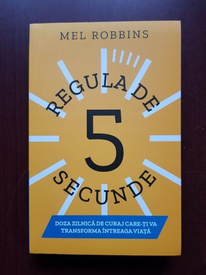 Mel Robbins - Regula de 5 secunde