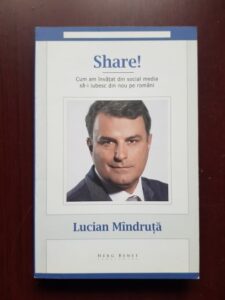 Lucian Mindruta - Share! Cum am invatat din social media sa-i iubesc din nou pe romani
