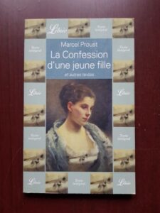 Marcel Proust - La confession d'une jeune fille et autres textes