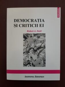 Robert A. Dahl - Democratia si criticii sai