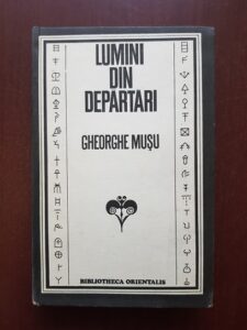 Gheorghe Musu - Lumini din departari. Civilizatii prehellenice si micro-asiatice