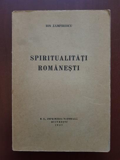 Ion Zamfirescu - Spiritualitati romanesti (1941)