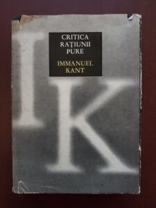 Immanuel Kant - Critica ratiunii pure (1969, editie cartonata)