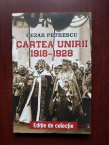 Cezar Petrescu - Cartea unirii 1918-1928