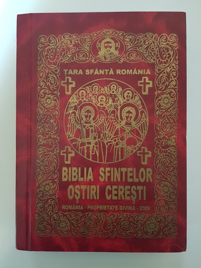 Costantin Dogaru - Biblia Sfintelor Ostiri Ceresti sau Sfanta Scriptura a Ostirilor Ceresti (2009, volum aprobat de Sfantul Sinod al BSOR)