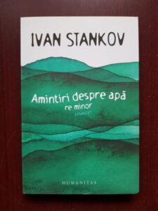 Ivan Stankov - Amintiri despre apa. Re minor. Povestiri