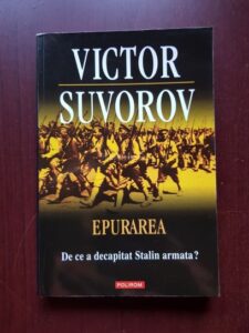Victor Suvorov - Epurarea. De ce a decapitat Stalin armata?