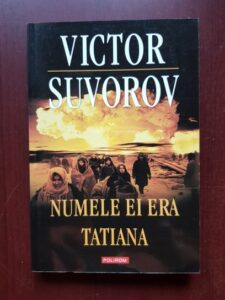 Victor Suvorov - Numele ei era Tatiana
