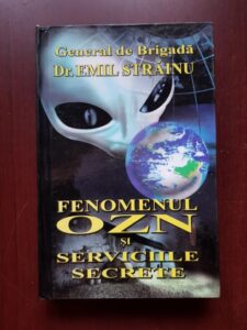 Emil Strainu - Fenomenul OZN si serviciile secrete