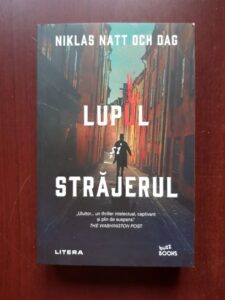 Niklas Natt Och Dag - Lupul si strajerul
