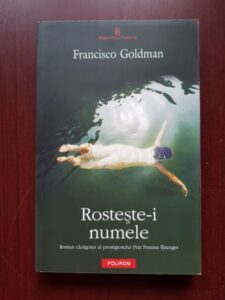 Francisco Goldman - Rosteste-i numele