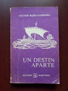 Victor Rusu-Ciobanu - Un destin aparte
