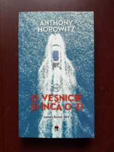 Anthony Horowitz - O vesnicie si inca o zi. James Bond, 007